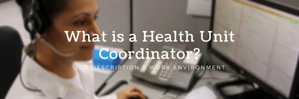 A Day In The Life Of A Health Unit Coordinator - Health Professions Network